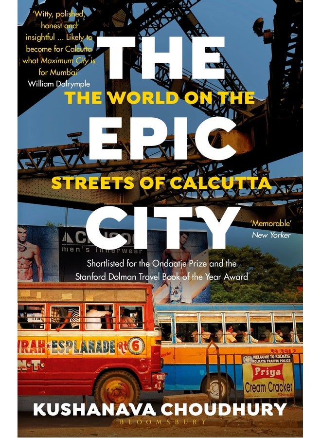 The Epic City: The World on the Streets of Calcutta